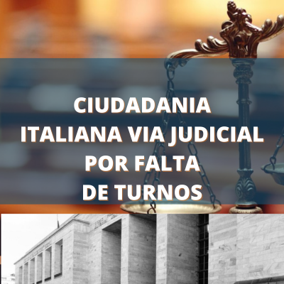 Turnos- Juicio por Falta de Turno Ciudadania Italiana